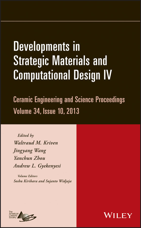 Developments in Strategic Materials and Computational Design IV, Volume 34, Issue 10 (Hardback) 9781118807279