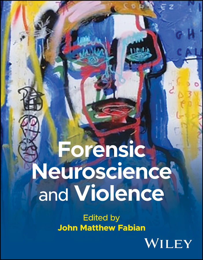 Forensic Neuroscience and Violence (Paperback / softback) 9781118832257
