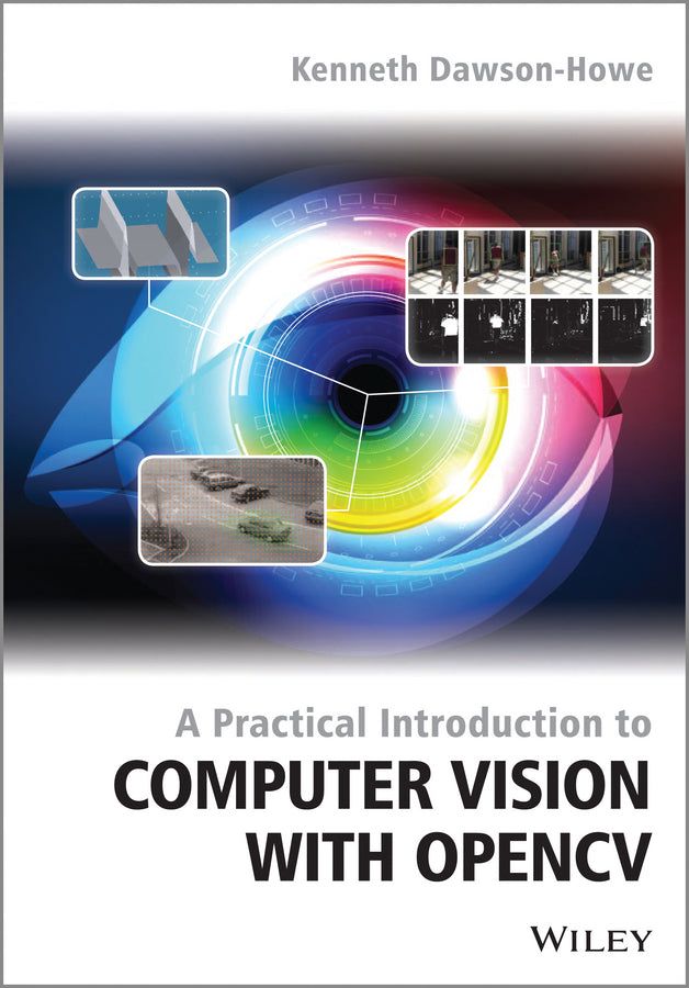 A Practical Introduction to Computer Vision with OpenCV (Paperback / softback) 9781118848456
