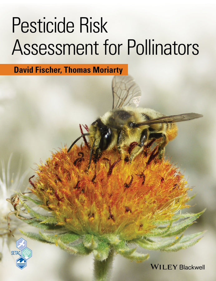 Pesticide Risk Assessment for Pollinators (Hardback) 9781118852521