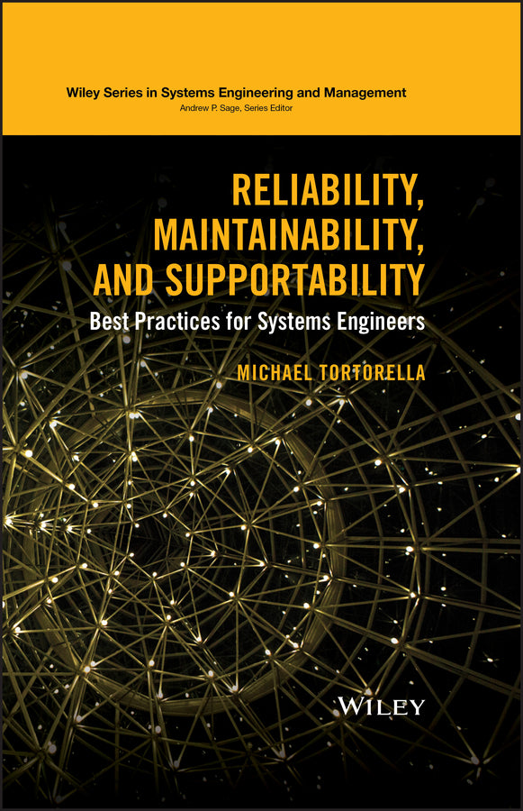 Reliability, Maintainability, and Supportability; Best Practices for Systems Engineers (Hardback) 9781118858882