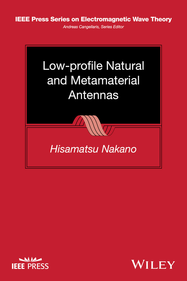 Low-profile Natural and Metamaterial Antennas; Analysis Methods and Applications (Hardback) 9781118859797