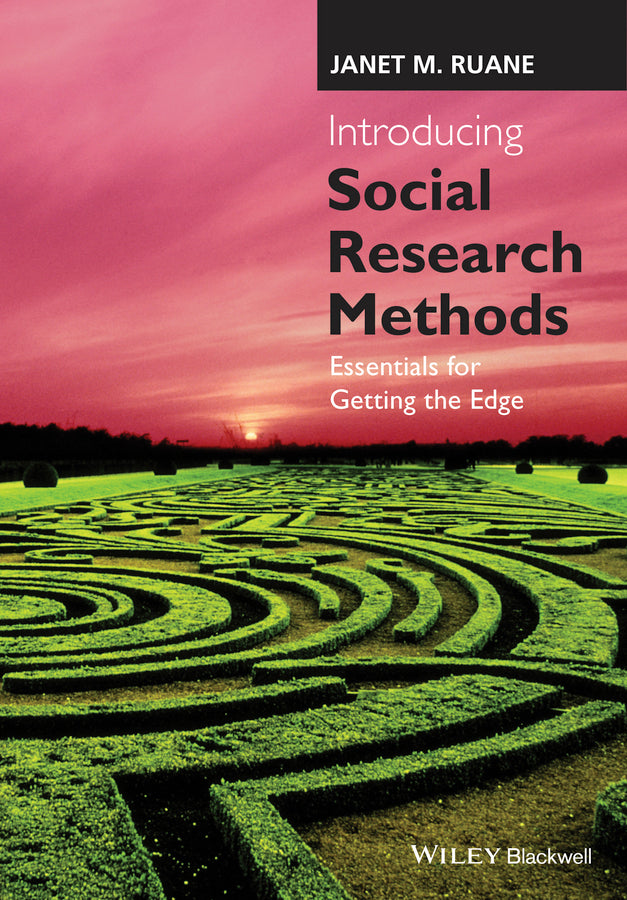 Introducing Social Research Methods; Essentials for Getting the Edge (Hardback) 9781118874257
