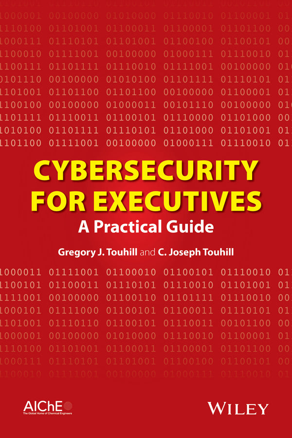 Cybersecurity for Executives; A Practical Guide (Hardback) 9781118888148