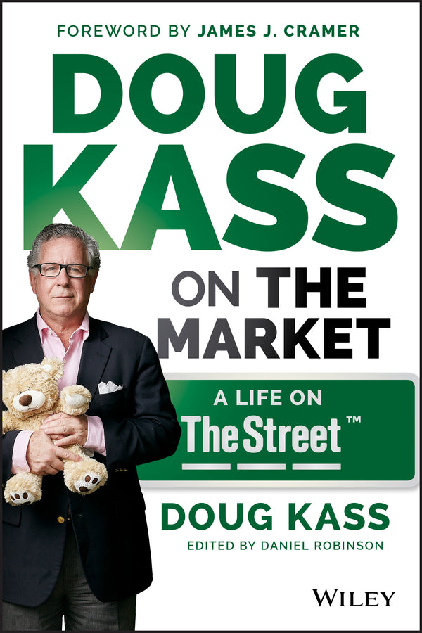 Doug Kass on the Market; A Life on TheStreet (Hardback) 9781118892985