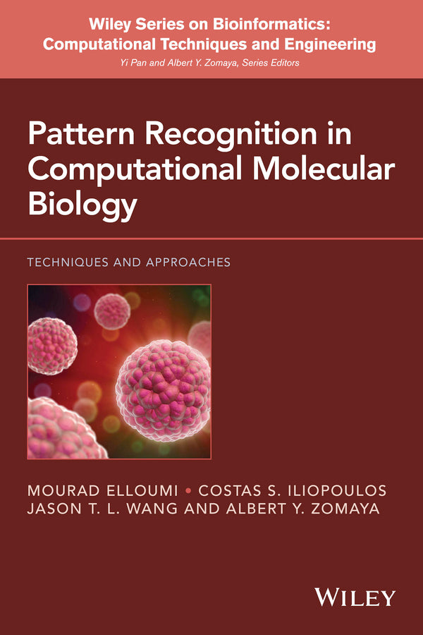 Pattern Recognition in Computational Molecular Biology; Techniques and Approaches (Hardback) 9781118893685