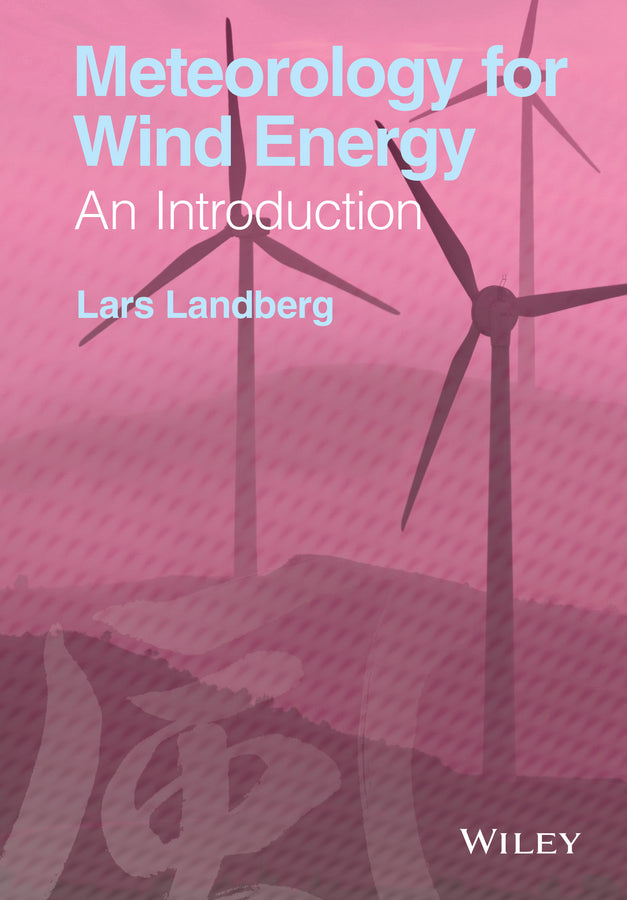 Meteorology for Wind Energy; An Introduction (Hardback) 9781118913444