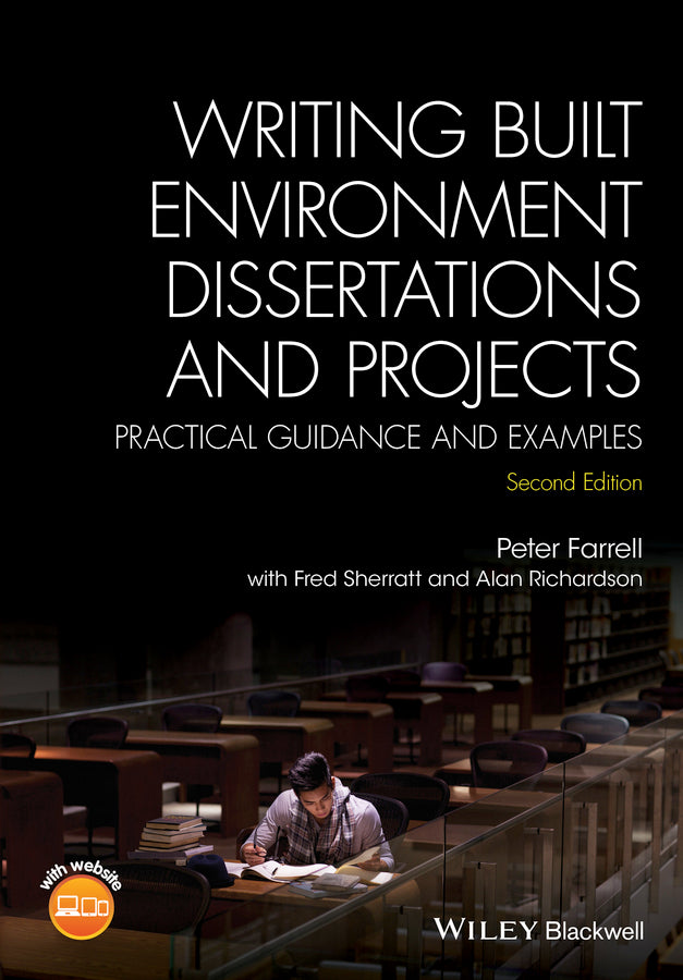 Writing Built Environment Dissertations and Projects; Practical Guidance and Examples (Paperback / softback) 9781118921920