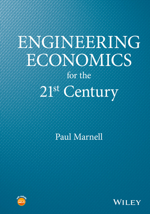 Engineering Economics for the 21st Century (Hardback) 9781118929032