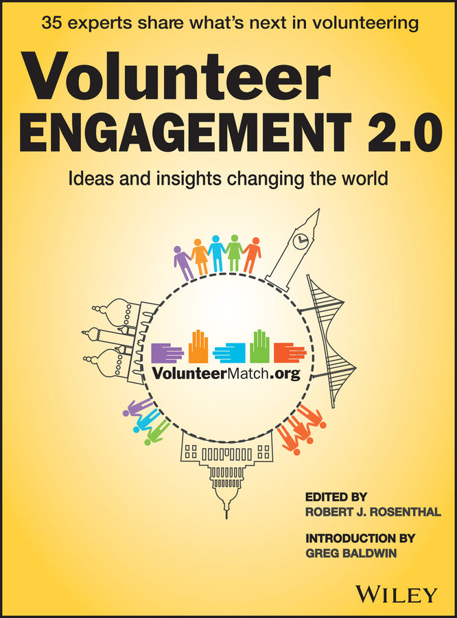 Volunteer Engagement 2.0; Ideas and Insights Changing the World (Paperback / softback) 9781118931882