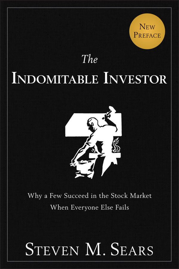 The Indomitable Investor; Why a Few Succeed in the Stock Market When Everyone Else Fails (Paperback / softback) 9781118934043