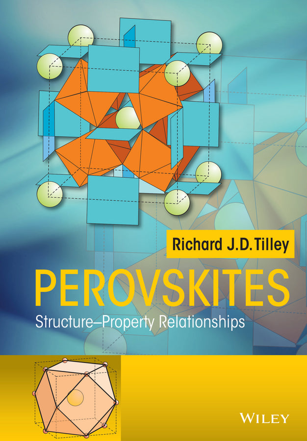 Perovskites; Structure-Property Relationships (Hardback) 9781118935668