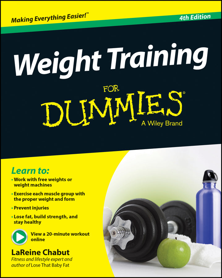 Weight Training For Dummies (Paperback / softback) 9781118940747
