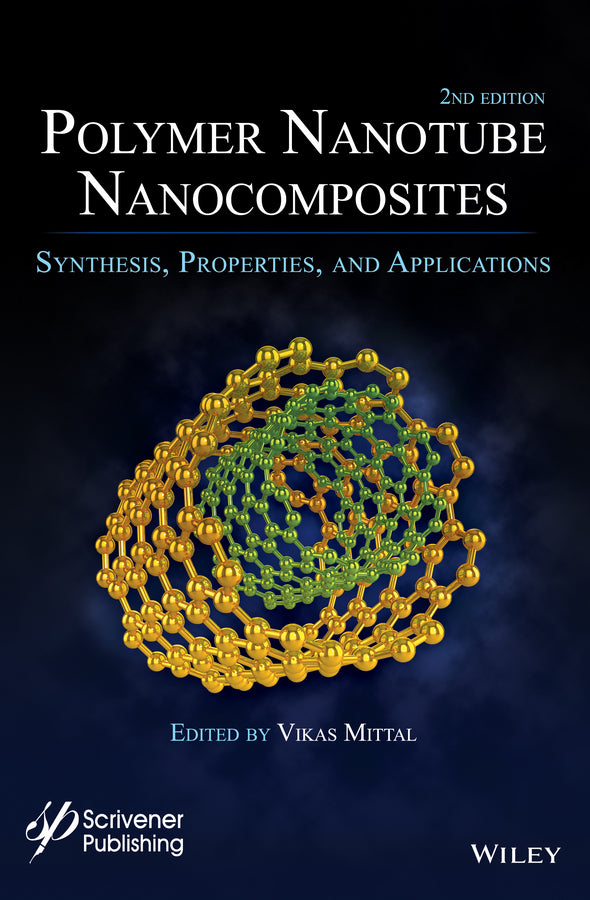 Polymer Nanotubes Nanocomposites; Synthesis, Properties and Applications (Hardback) 9781118945926
