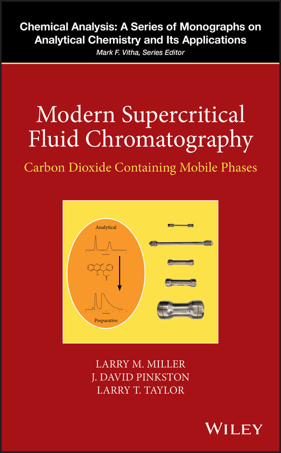 Modern Supercritical Fluid Chromatography; Carbon Dioxide Containing Mobile Phases (Hardback) 9781118948392