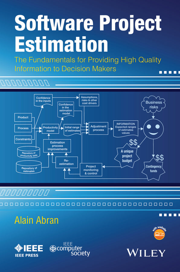 Software Project Estimation; The Fundamentals for Providing High Quality Information to Decision Makers (Paperback / softback) 9781118954089