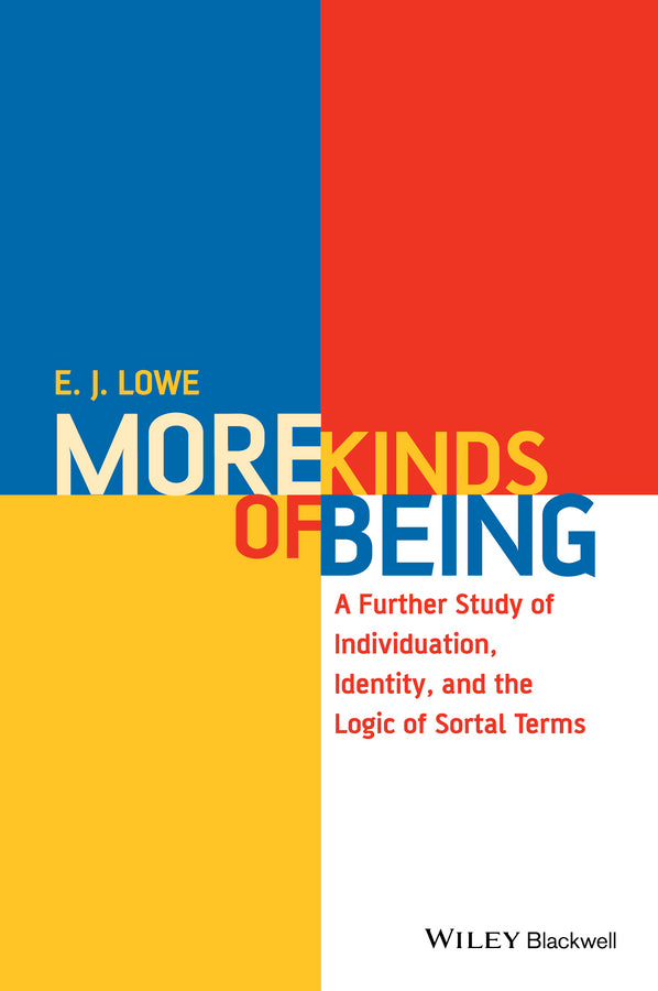 More Kinds of Being; A Further Study of Individuation, Identity, and the Logic of Sortal Terms (Paperback / softback) 9781118963869