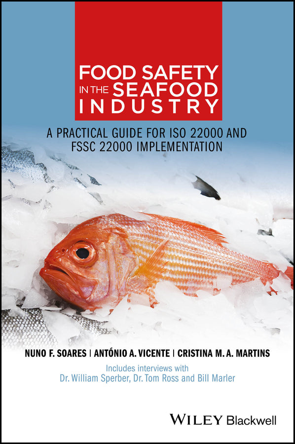 Food Safety in the Seafood Industry; A Practical Guide for ISO 22000 and FSSC 22000 Implementation (Paperback / softback) 9781118965078