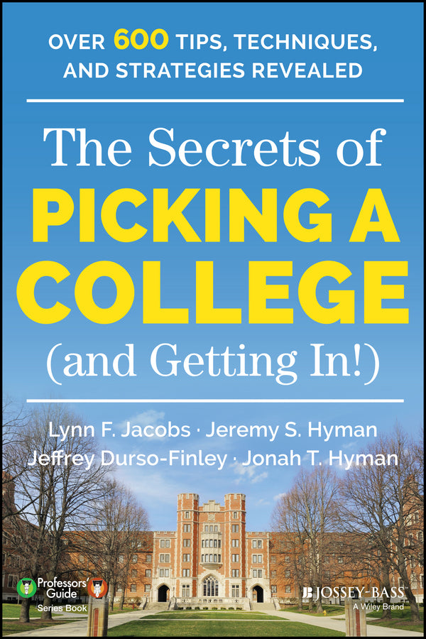 The Secrets of Picking a College (and Getting In!) (Paperback / softback) 9781118974636