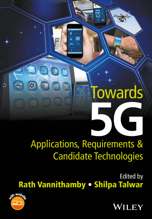 Towards 5G; Applications, Requirements and Candidate Technologies (Hardback) 9781118979839