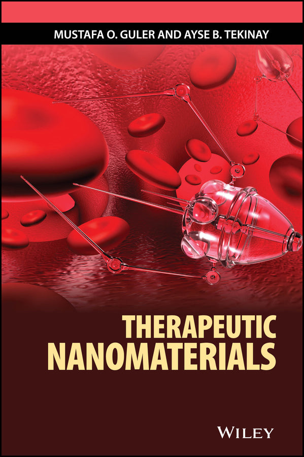 Therapeutic Nanomaterials (Hardback) 9781118987452