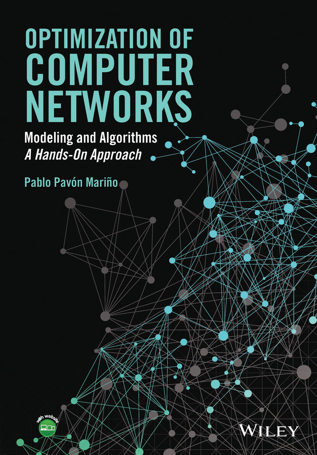 Optimization of Computer Networks; Modeling and Algorithms: A Hands-On Approach (Hardback) 9781119013358