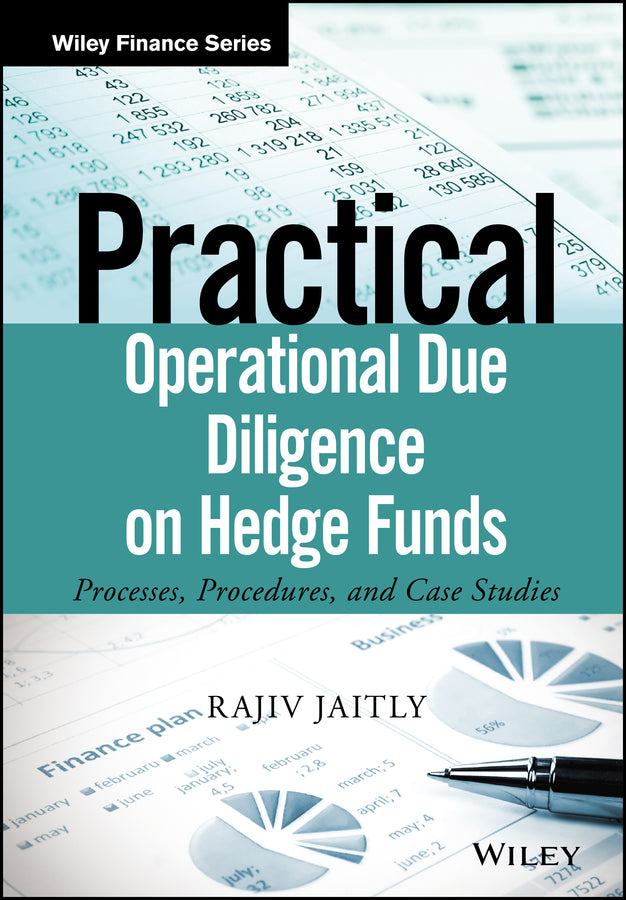Practical Operational Due Diligence on Hedge Funds; Processes, Procedures, and Case Studies (Hardback) 9781119018759