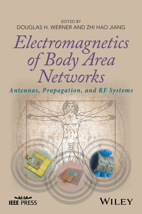 Electromagnetics of Body Area Networks; Antennas, Propagation, and RF Systems (Hardback) 9781119029465