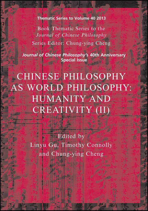 Chinese Philosophy as World Philosophy; Humanity and Creativity (II) (Paperback / softback) 9781119036593