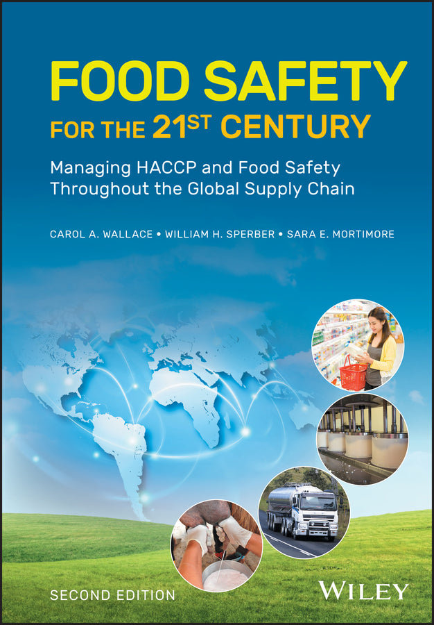 Food Safety for the 21st Century; Managing HACCP and Food Safety Throughout the Global Supply Chain (Hardback) 9781119053590