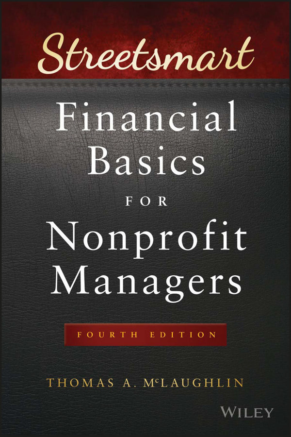 Streetsmart Financial Basics for Nonprofit Managers (Paperback / softback) 9781119061151