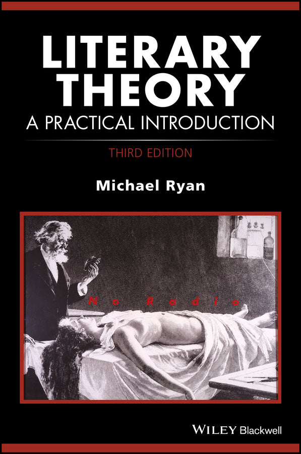 Literary Theory; A Practical Introduction (Paperback / softback) 9781119061755