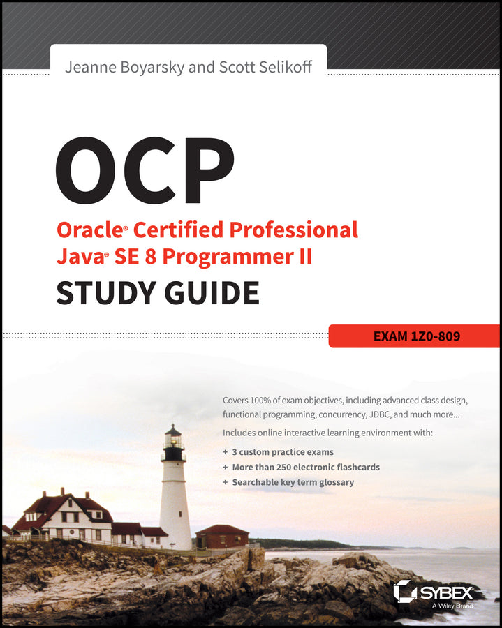 OCP: Oracle Certified Professional Java SE 8 Programmer II Study Guide; Exam 1Z0-809 (Paperback / softback) 9781119067900