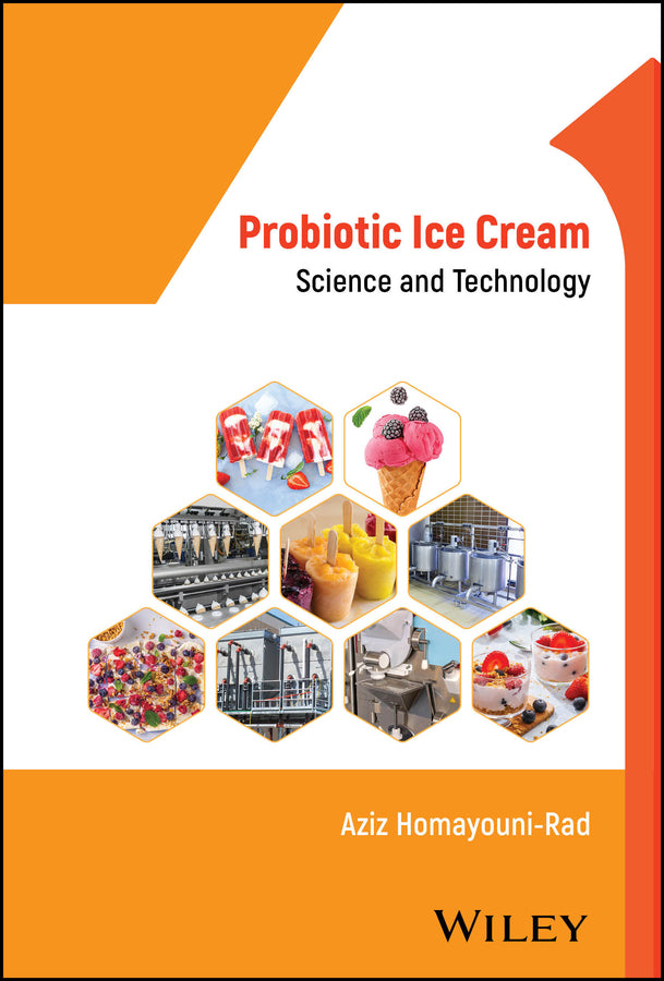 Probiotic Ice Cream; Science and Technology (Hardback) 9781119081166