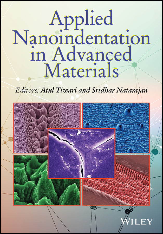 Applied Nanoindentation in Advanced Materials (Hardback) 9781119084495