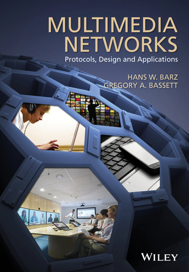 Multimedia Networks; Protocols, Design and Applications (Hardback) 9781119090137