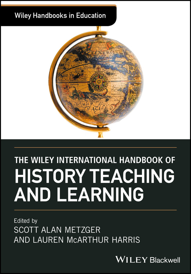 The Wiley International Handbook of History Teaching and Learning (Hardback) 9781119100737