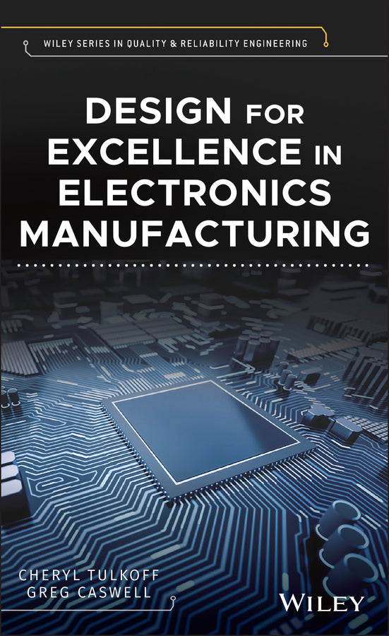 Design for Excellence in Electronics Manufacturing (Hardback) 9781119109372