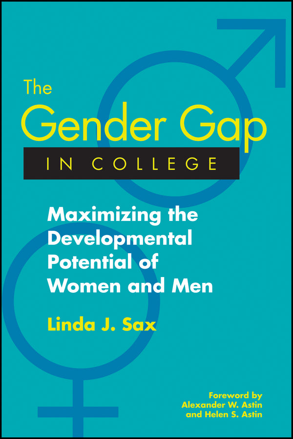 The Gender Gap in College: Maximizing the Developmental Potential of Women and Men (Paperback / softback) 9781119111269