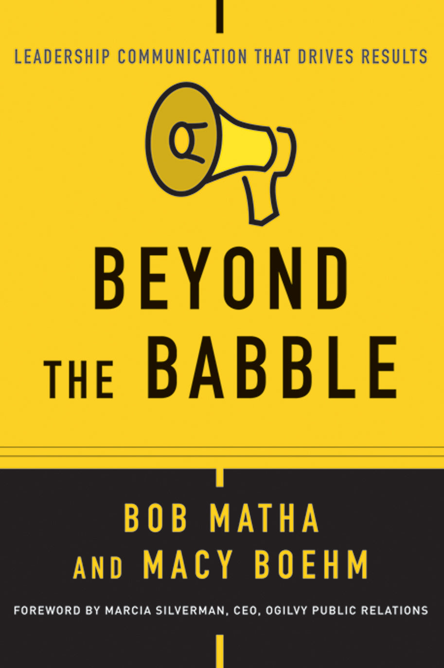 Beyond the Babble; Leadership Communication that Drives Results (Paperback / softback) 9781119116530