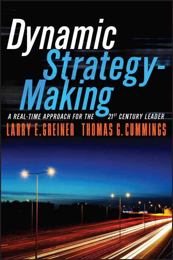 Dynamic Strategy-Making: A Real-Time Approach for the 21st Century Leader (Paperback / softback) 9781119116608
