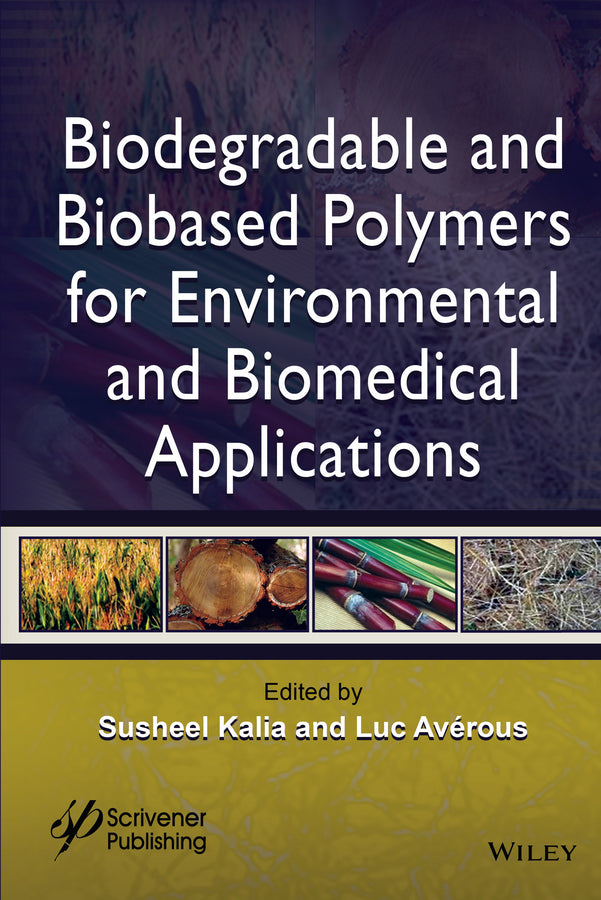 Biodegradable and Biobased Polymers for Environmental and Biomedical Applications (Hardback) 9781119117339
