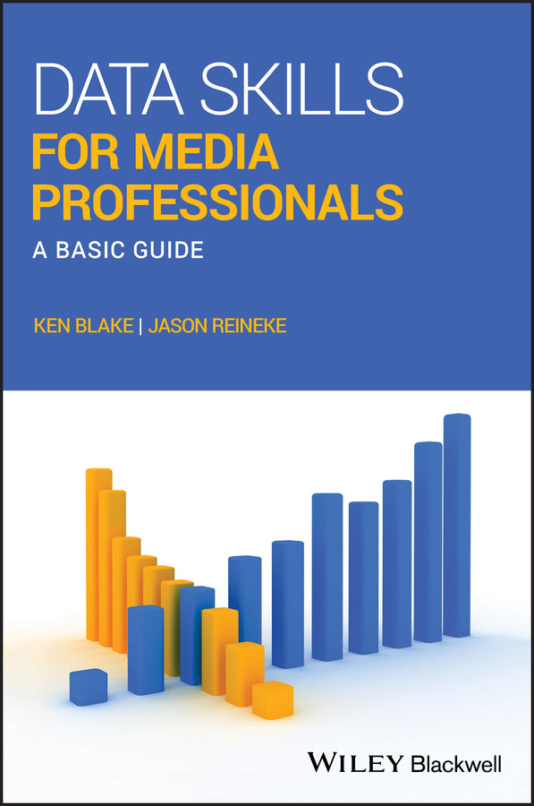 Data Skills for Media Professionals; A Basic Guide (Paperback / softback) 9781119118961