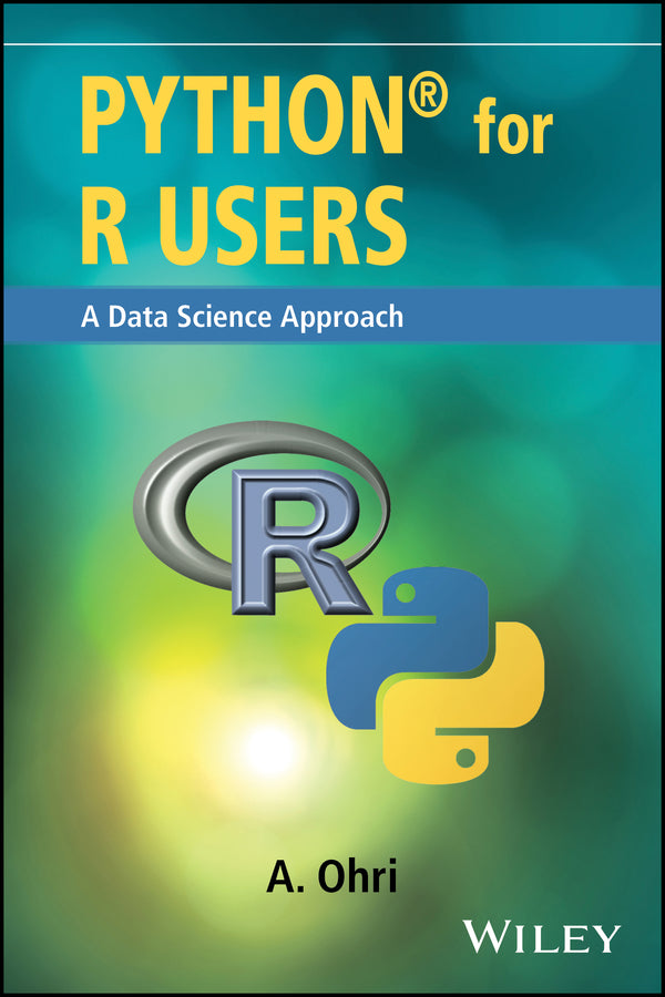 Python for R Users; A Data Science Approach (Paperback / softback) 9781119126768