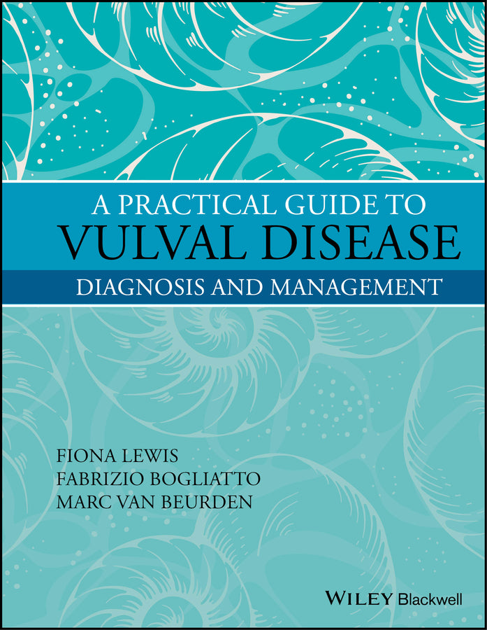 A Practical Guide to Vulval Disease; Diagnosis and Management (Hardback) 9781119146056
