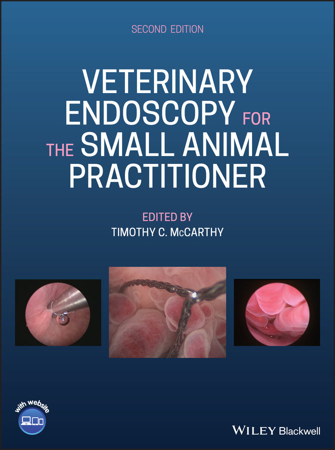 Veterinary Endoscopy for the Small Animal Practitioner (Hardback) 9781119155867