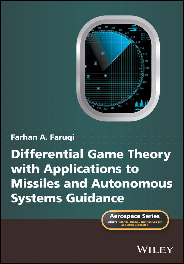 Differential Game Theory with Applications to Missiles and Autonomous Systems Guidance (Hardback) 9781119168478