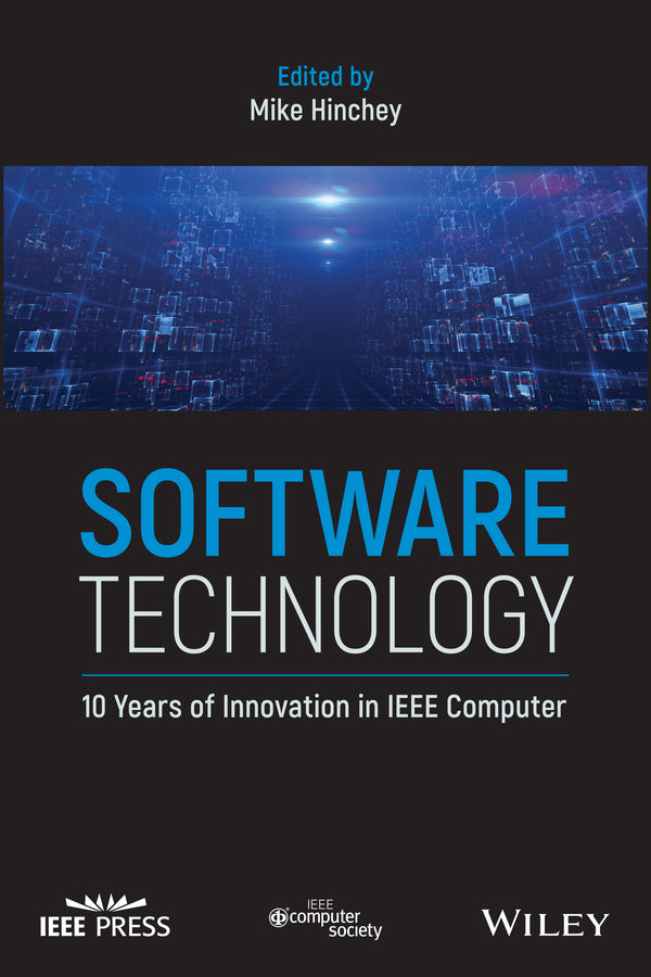 Software Technology; 10 Years of Innovation in IEEE Computer (Hardback) 9781119174219