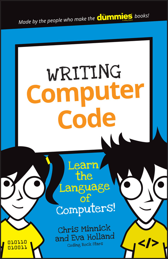 Writing Computer Code; Learn the Language of Computers! (Paperback / softback) 9781119177302