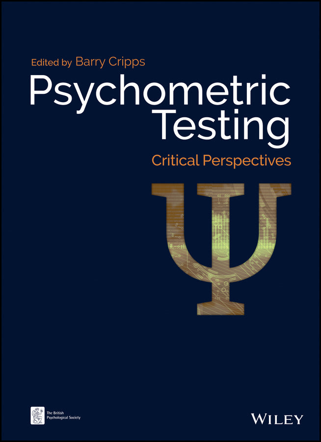 Psychometric Testing; Critical Perspectives (Hardback) 9781119182986